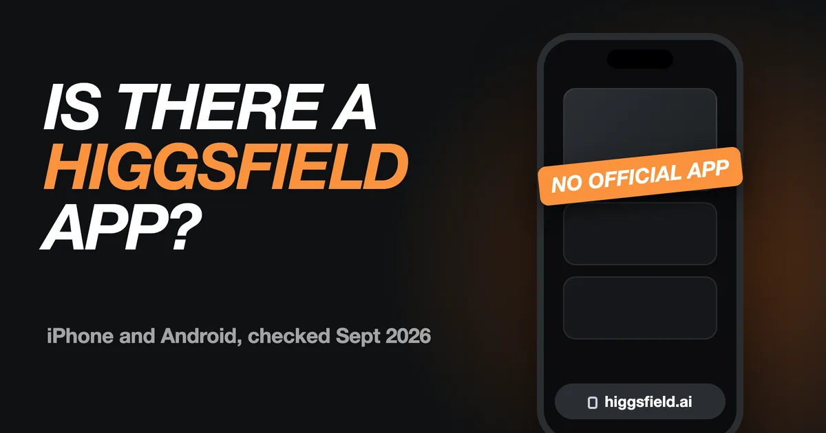 Is There a Higgsfield App for iPhone or Android?